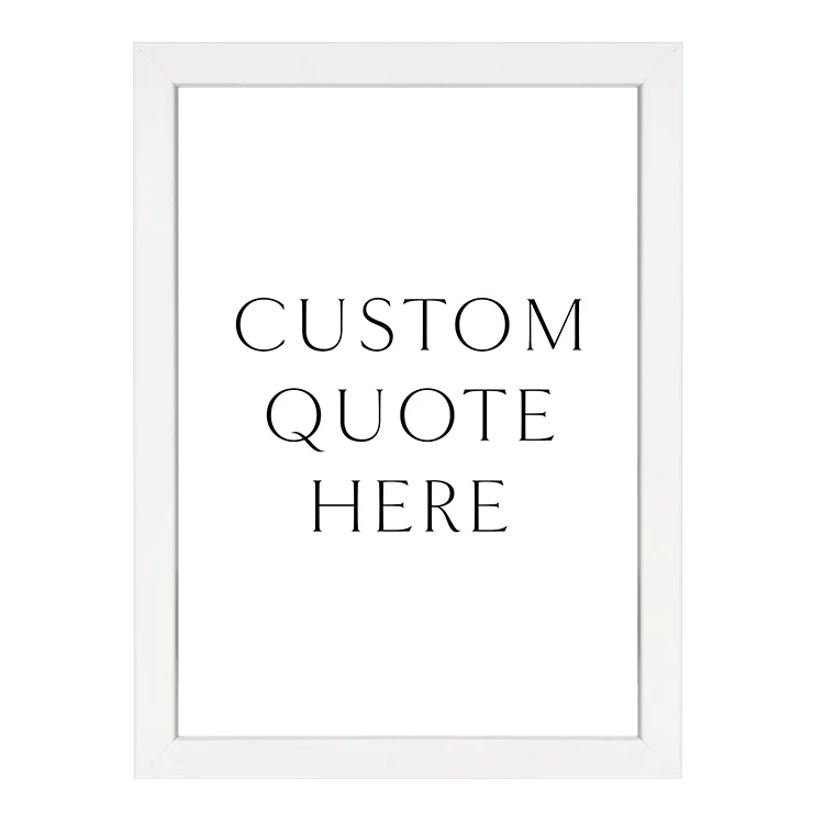 CUSTOM QUOTE PRINT - Image 13