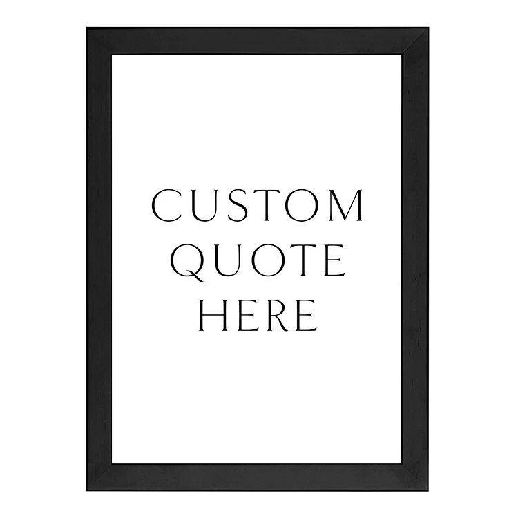 CUSTOM QUOTE PRINT - Image 15
