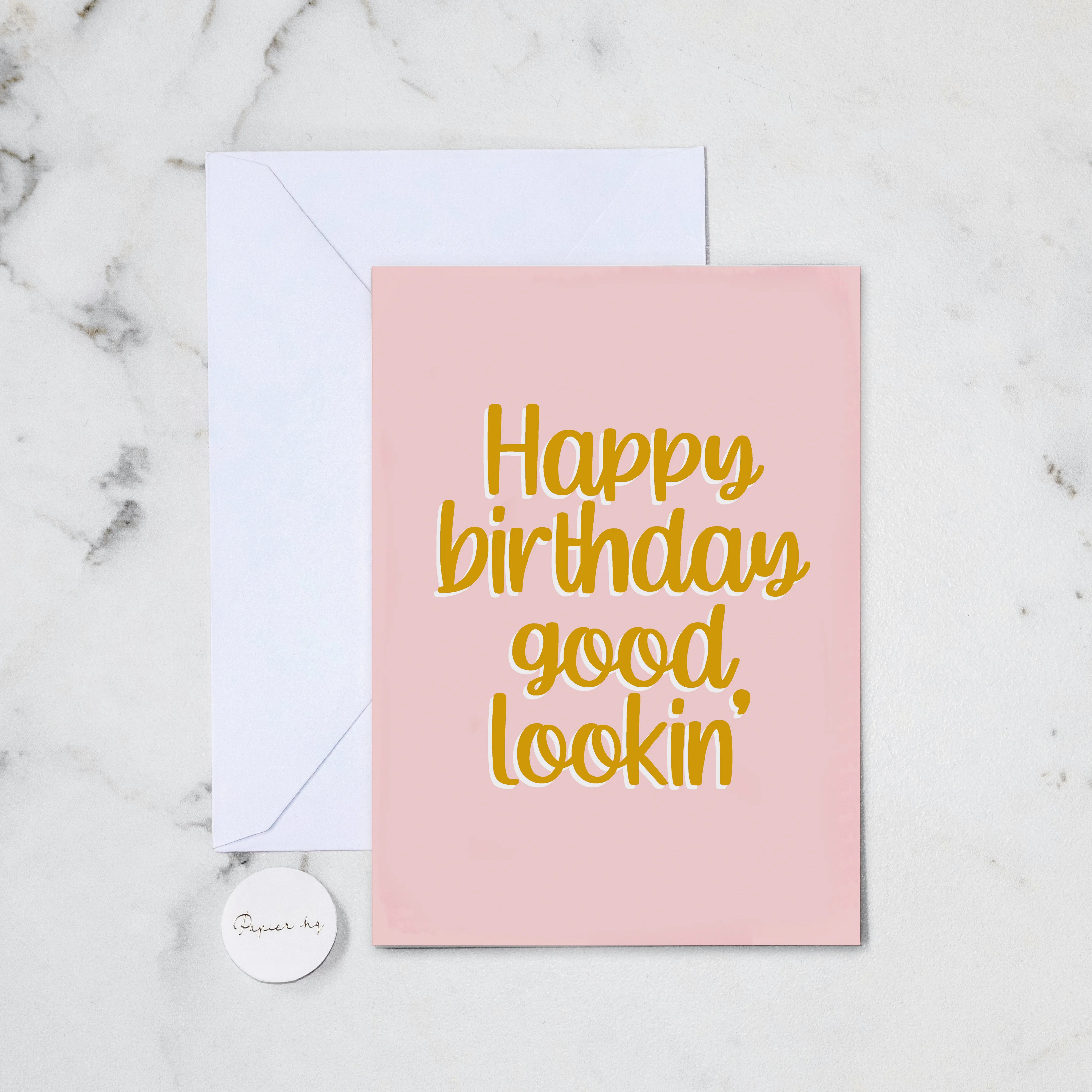 GOOD LOOKIN' GREETING CARD